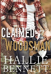 Claimed by the Woodsman (Hallie Bennett)
