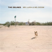 The Delines - Mr Luck and Ms Doom
