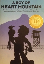 A Boy of Heart Mountain (Barbara Bazaldua)