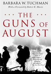The Guns of August (Barbara W. Tuchman)