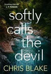 Softly Calls the Devil (Christopher Blake)
