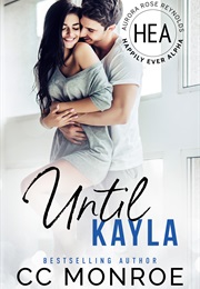 Until Kayla (C.C. Monroe)
