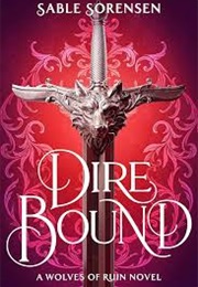 Dire Bound (Sable Sorensen)