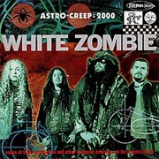 Astro Creep: 2000 - White Zombie (1995)