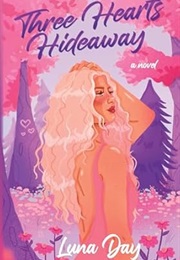 Three Hearts Hideaway (Luna Day)
