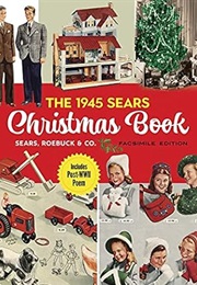 The 1945 Sears Christmas Book (Sears Roebuck and Co.)