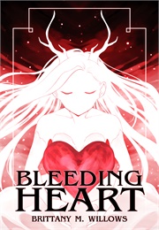 Bleeding Heart (Brittany M. Willows)