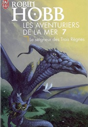 Le Seigneur Des Trois Règnes (Robin Hobb)
