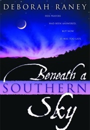Beneath a Southern Sky (Deborah Raney)