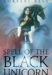 Spell of the Black Unicorn (Lorelei Bell)