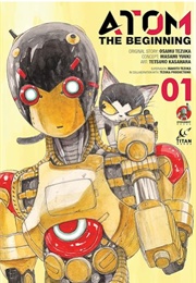 ATOM: The Beginning Vol 1 (Osamu Tezuka, Tetsuro Kasahara & Masami Yuuki)