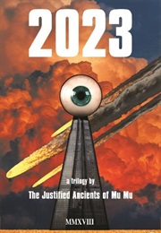 2023 (The Justified Ancients of Mu Mu)