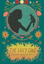 The Ugly One (Leanne Statland Ellis)