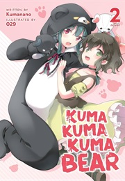 Kuma Kuma Kuma Bear Vol. 2 (Kumanano)