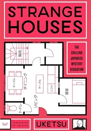 Strange Houses (Uketsu)