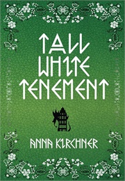 Tall White Tenement (Anna Kirchner)