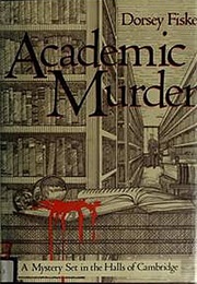 Academic Murder (Dorsey Fiske)