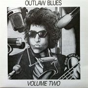 Bob Dylan - Outlaw Blues
