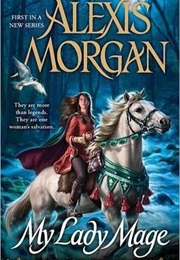My Lady Mage (Alexis Morgan)