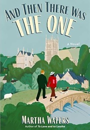 And Then There Was the One (Martha Waters)