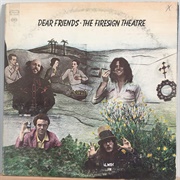 Dear Friends -The Firesign Theatre