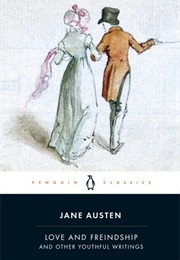 Love and Freindship and Other Youthful Writings (Jane Austen)