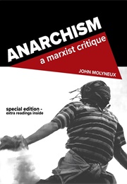 Anarchism: A Marxist Critique (John Molyneux)