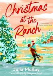 Christmas at the Ranch (Julia McKay)