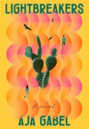 Lightbreakers (Aja Gabel)