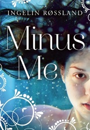 Minus Me (Ingelin Røssland)