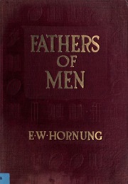 Fathers of Men (E.W. Hornung)