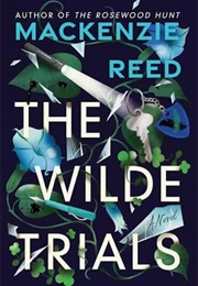 The Wilde Trials (Mackenzie Reed)