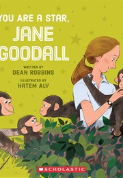 You Are a Star, Jane Goodall (Dean Robbins)