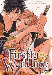 Firefly Wedding Volume 2 (Oreco Tachibana)