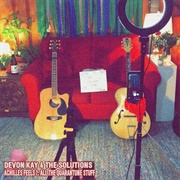 Devon Kay & the Solutions - Achilles Feels 2: All the Quarantune Stuff