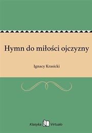 Hymn Do Miłości Ojczyzny (Ignacy Krasicki)