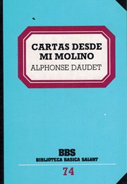 Cartas Desde Mi Molino (Alphonse Daudet)