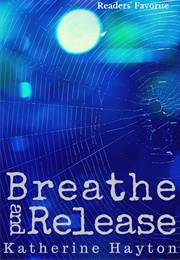 Breathe and Release (Katherine Hayton)