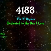 #8464 Dedicated to the One I Love by the 5 Royales