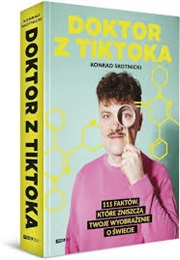 Doktor Z TikToka (Konrad Skotnicki)