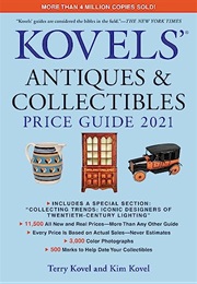 Kovels' Antiques and Collectibles Price Guide 2021 (Kovels' Antiques & Collectibles Price Guide) (Terry Kovel)