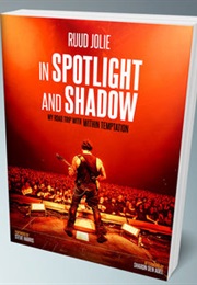 In Spotlight and Shadow : My Road Trip With Within Temptation (Ruud Jolie)