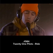#463 Ride by Twenty One Pilots