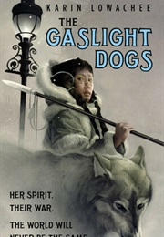 The Gaslit Dogs (Karin Lowachee)