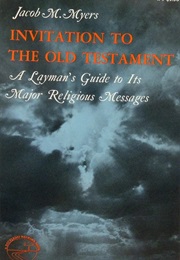 Invitation to the Old Testament (Jacob Myers)