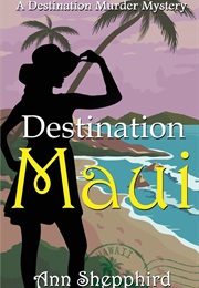 Destination Maui (Ann Shepphird)