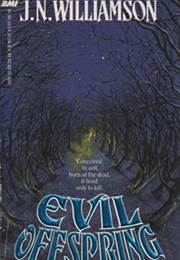 Evil Offspring (J.N. Williamson)