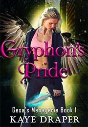 Gryphon's Pride (Kaye Draper)