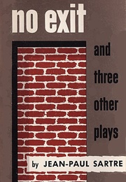 No Exit and Three Other Plays (Jean-Paul Sartre)