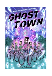 Ghost Town (Colossal)